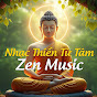 Nhạc Thiền Từ Tâm Zen Music Avatar