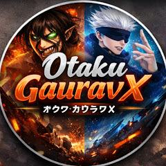 Otaku Gaurav X
