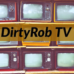 DirtyRob TV