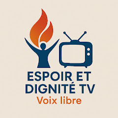 Espoir et Dignité TV