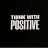 @THINKWITHPOSITIVE