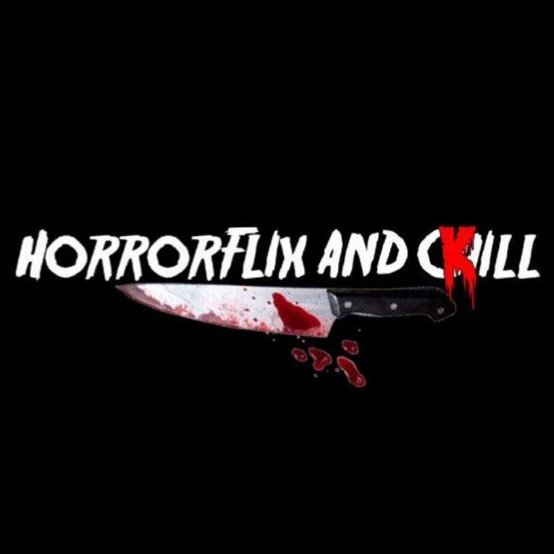 Horrorflix and Kill
