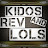 KIDOS REV & LOLs
