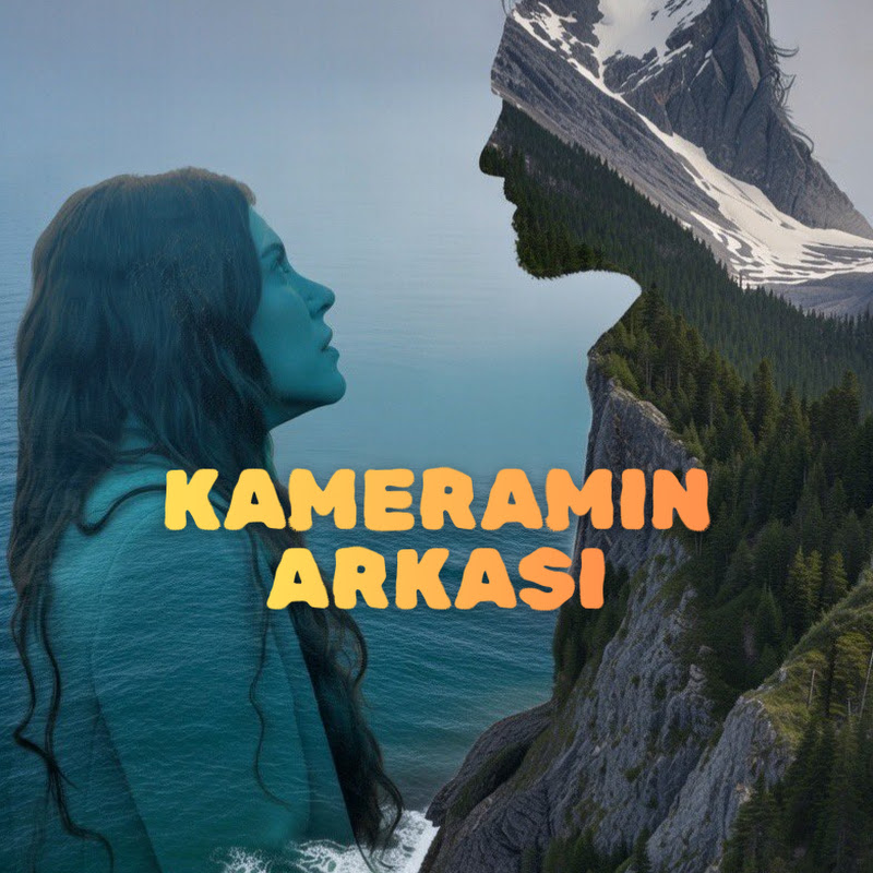 Kameramın Arkası 