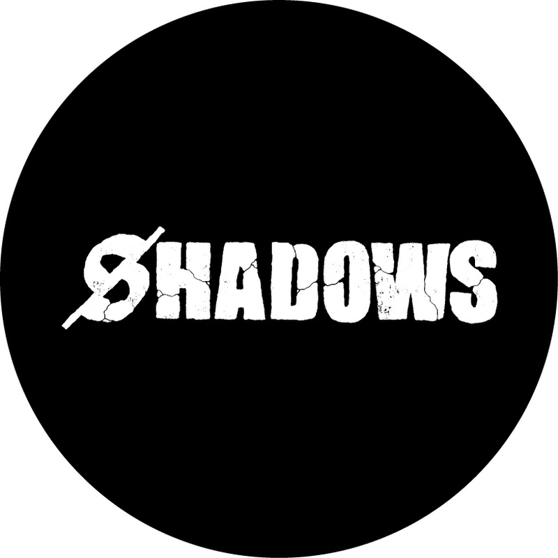 SHADOWS