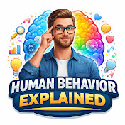 Human Behavior Explained