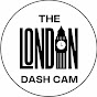 The London Dash Cam