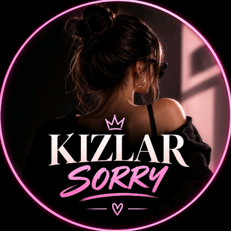 KIZLAR SORRY •