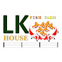 LK House Fish Farm 