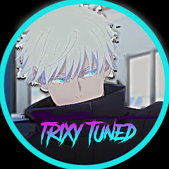 Trixy tuned