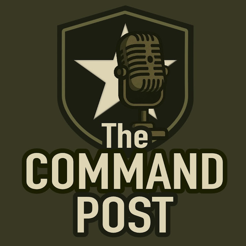 The Command Post Podcast