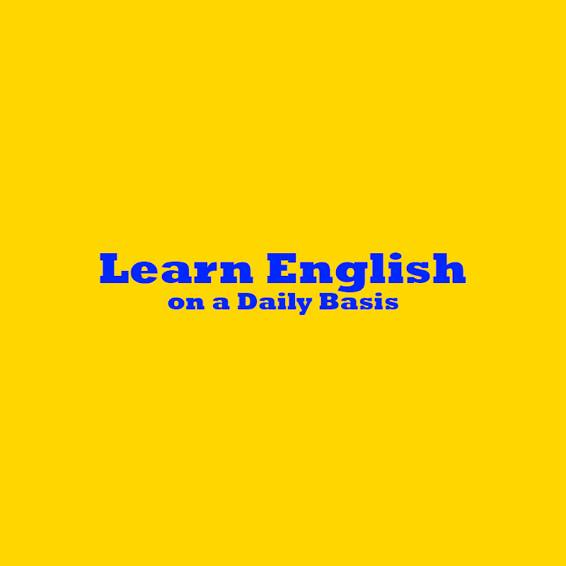 Learn English on a Daily Basis