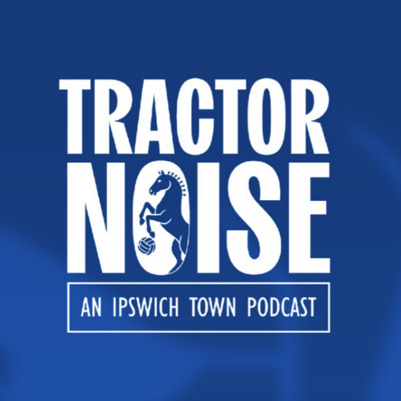 Tractor Noise: An Ipswich Town Podcast