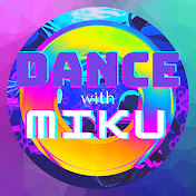 Dance with Miku