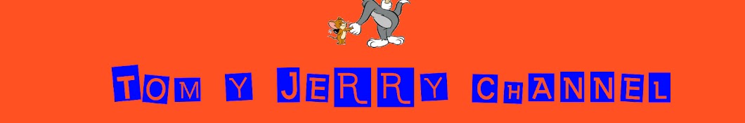 Tom y Jerry Channel ইউটিউব চ্যানেল অ্যাভাটার