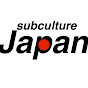 Sub Culture Japan