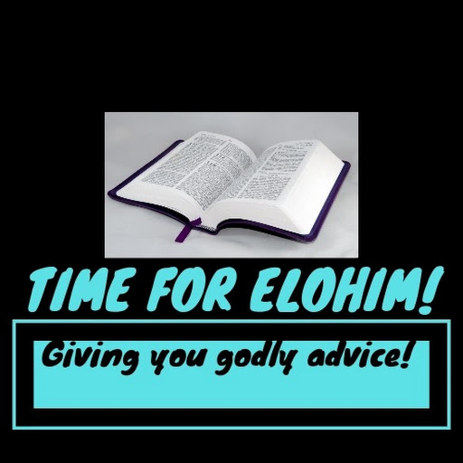 Time For Elohim!