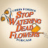HmJu-WYGX4o-channel-avatar-Stop Watering Dead Flowers 