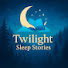 ajUUPwJkxh8-channel-avatar-Twilight Sleep Stories