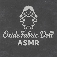 OxideFabricDollAsmr