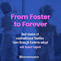 From Foster to Forever Podcast logo