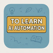 To Learn AI AutoMation