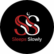 Sleeps Slowly