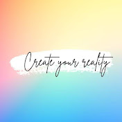 Create Your Reality