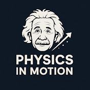 PhysicsInMotion