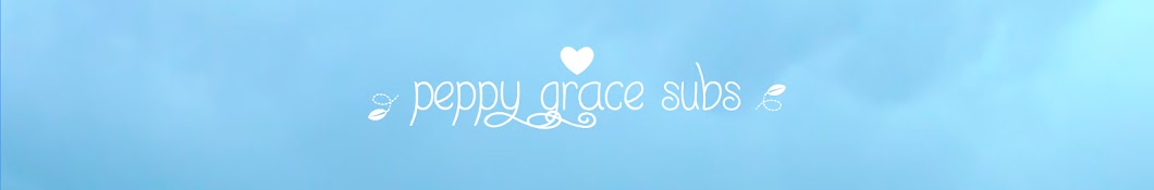 Peppy Grace Subs YouTube kanalı avatarı
