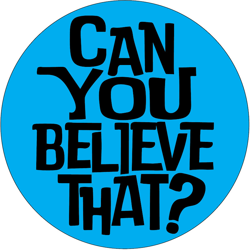 Can You Believe That