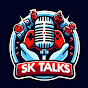 SK TALKS GAMES