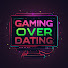 W8TK3RqArUQ-channel-avatar-Gaming Over Dating
