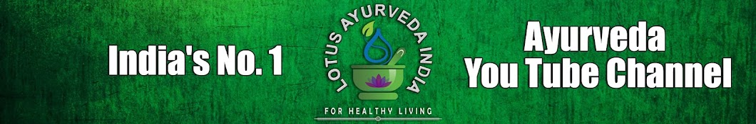 LOTUS AYURVEDA INDIA Avatar channel YouTube 