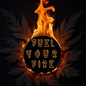 Fuel Your Fire 