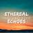 Ethereal Echoes