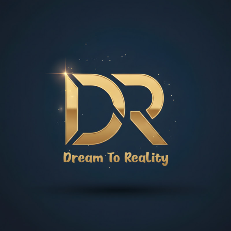 Dream To Reality
