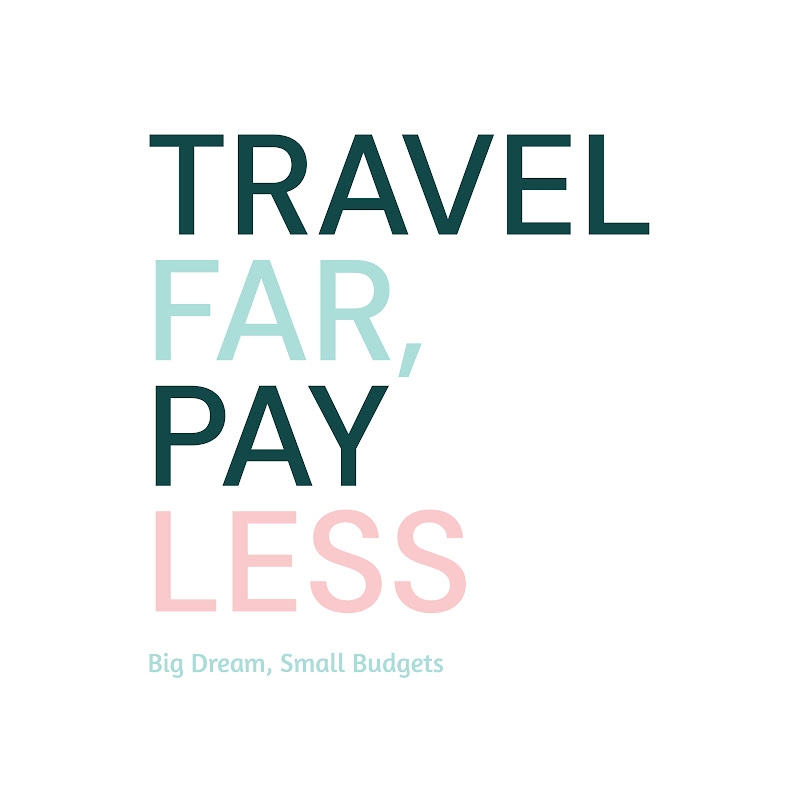 TRAVEL FAR, PAY LESS