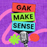 ImbylKLsJCs-channel-avatar-Gak Make Sense Podcast