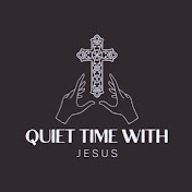 Quiet time with Jesus