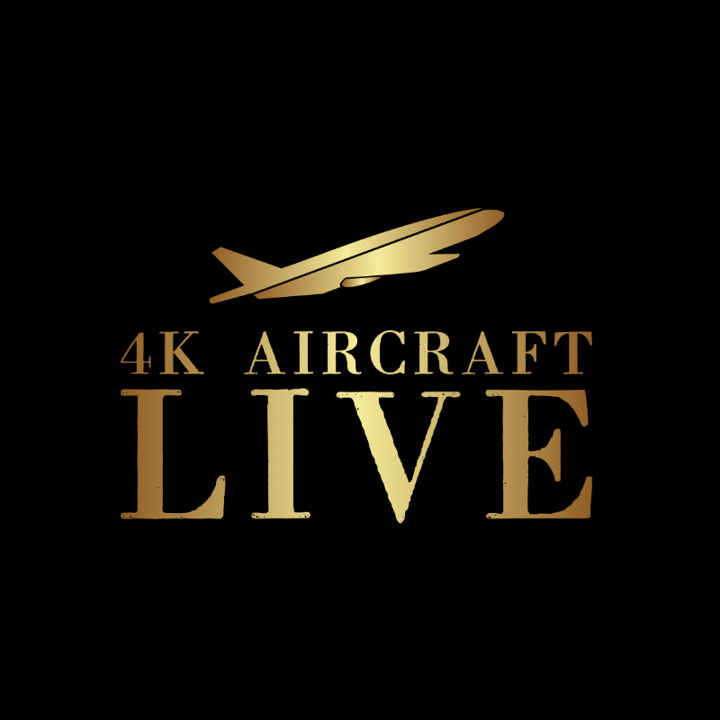 4K Aircraft Live