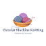 9mCGahQbdjE-channel-avatar-Circular Machine Knitting and Caydo