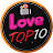 Love Top 10