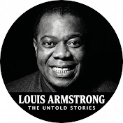 Louis Armstrong: The Untold Stories