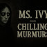I-UtSCMSLPU-channel-avatar-Ms. Ivy – Chilling Murmurs