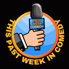 This Past Week In Comedy