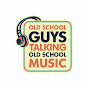 Old School Guys Talking Old School Music Podcast logo