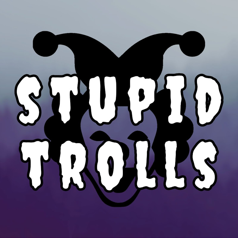 StupidTrolls