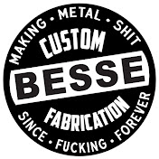 Besse Custom Fabrication