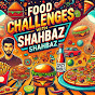Shahbaz Food Challenges 🤪 98 logo